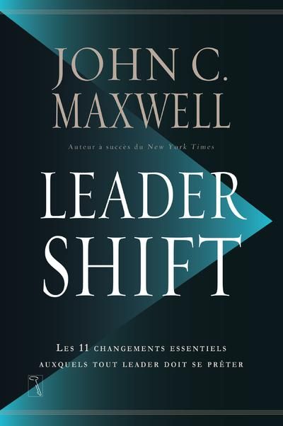 Emprunter Leadershift. Les  changements essentiels auxquels tout leader doit se prêter livre