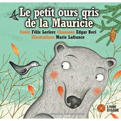 Emprunter Le petit ours gris de la Mauricie. Avec 1 CD audio livre