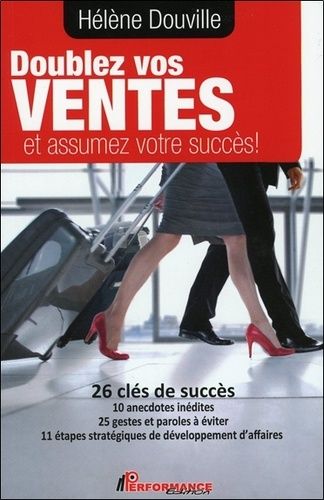 Emprunter Doublez vos ventes et assumez votre succès ! livre