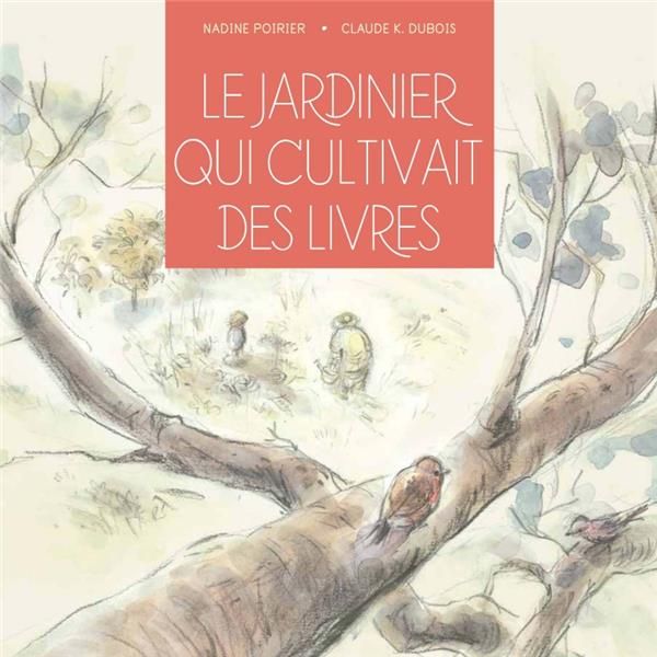 Emprunter Le Jardinier qui cultivait des livres livre