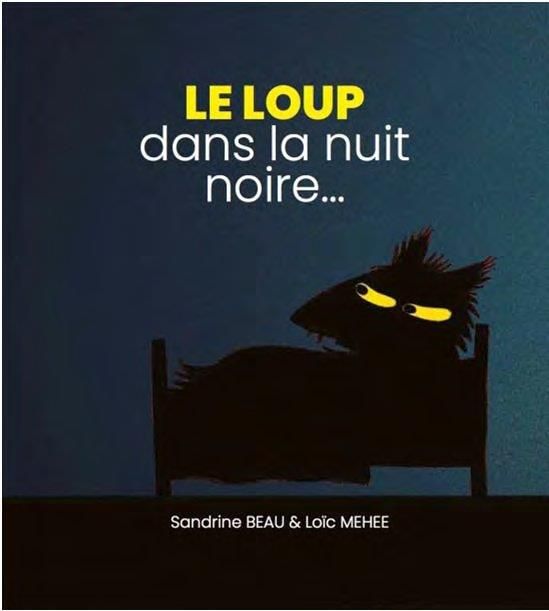 Emprunter Le loup dans la nuit noire... livre