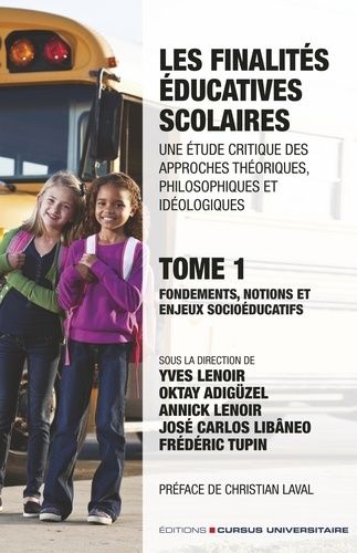 Emprunter Les finalités éducatives scolaires. Une étude critique des approches théoriques, philosophiques et i livre