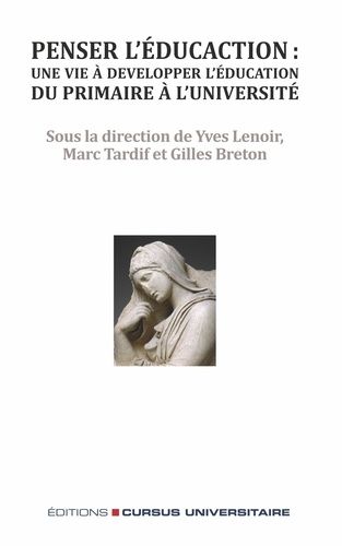 Emprunter Penser l'éducation : une vie à développer l'éducation, du primaire à l'université livre