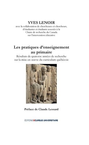 Emprunter Les pratiques d'enseignement au primaire. Résultats de 14 ans de recherche sur la mise en oeuvre du livre