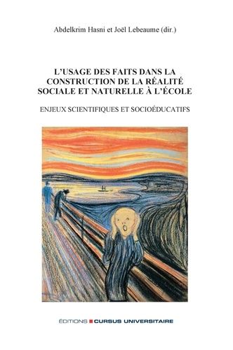 Emprunter L'usage des faits dans la construction de la réalité sociale et naturelle à l'école. Enjeux scientif livre