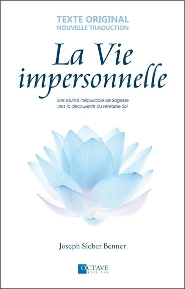 Emprunter La vie impersonnelle. Une source inépuisable de sagesse vers la découverte du véritable soi livre