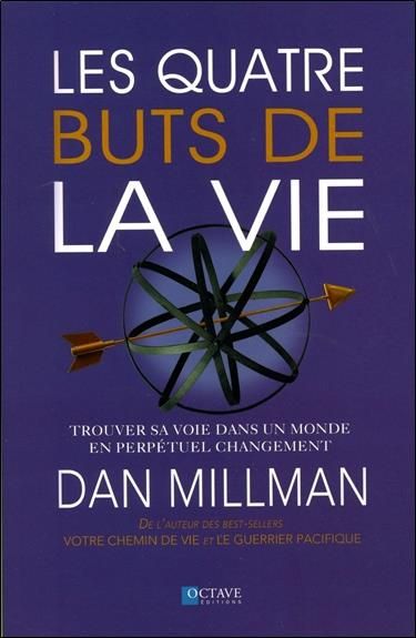 Emprunter Les quatre buts de la vie. Trouver sa voie dans un monde en perpétuel changement livre