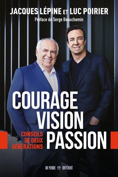 Emprunter Courage, vision, passion. Conseils de deux générations livre