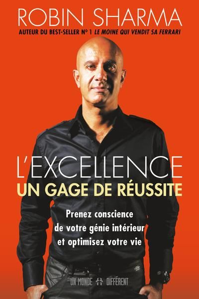 Emprunter L'excellence.. Un gage de réussite. Prenez conscience de votre génie intérieur et optimisez votre vi livre