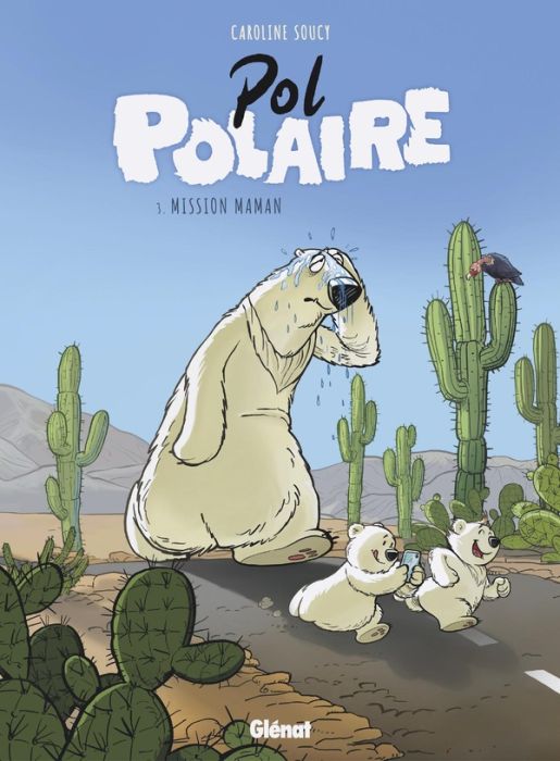 Emprunter Pol Polaire Tome 3 : Mission Maman livre