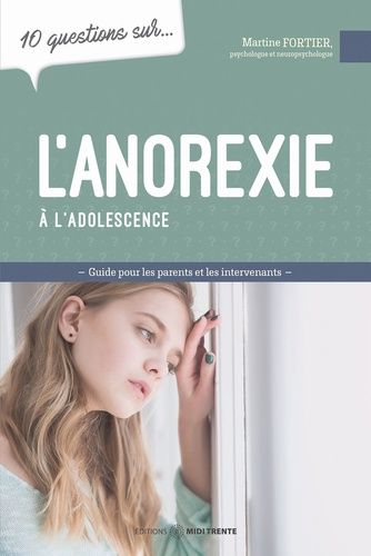 Emprunter 10 questions sur l'anorexie à l'adolescence. Guide pour les parents et les intervenants livre