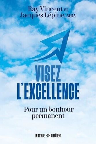 Emprunter Visez l'excellence. Pour un bonheur permanent livre