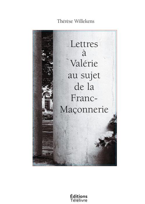 Emprunter Lettres a valerie au sujet de la franc-maconnerie livre