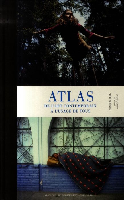 Emprunter Atlas. De l'art contemporain à l'usage de tous livre