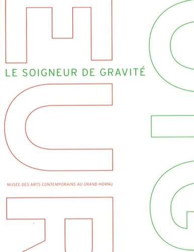 Emprunter Le soigneur de gravité livre