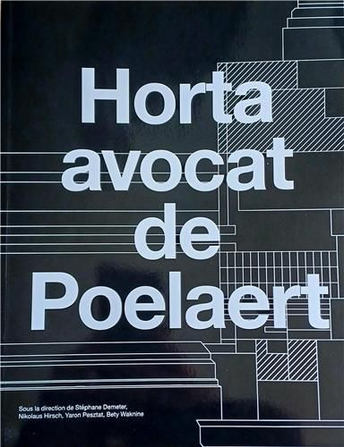 Emprunter Horta, avocat de Poelaert, La leçon du palais de justice livre