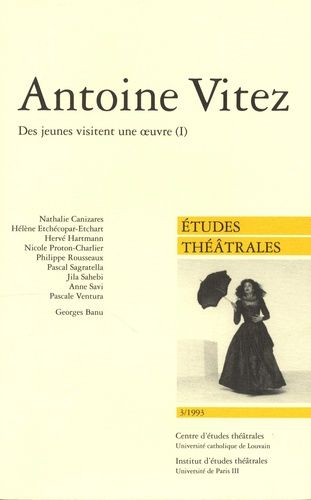 Emprunter Etudes théâtrales N° 3/1993 : Antoine Vitez. Des jeunes visitent une oeuvre, Volume 1 livre