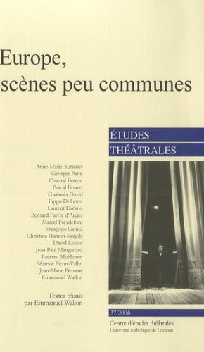 Emprunter Etudes Théâtrales N° 37/2006 : Europe, scènes peu communes livre