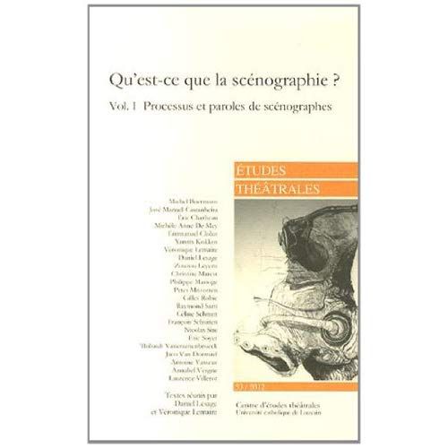 Emprunter Etudes théâtrales N° 53/2012 : Qu'est-ce que la scénographie ? Volume 1, Processus et paroles de scé livre