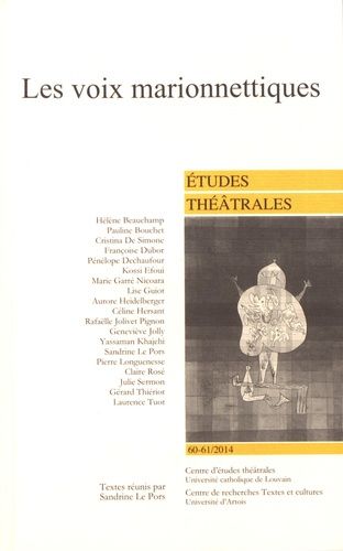 Emprunter Etudes théâtrales N° 60-61/2014 : Les voix marionnettiques livre