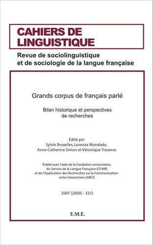 Emprunter Grands Corpus de français parlé. 33 Bilan historique et perspectives de recherches - 2007 (2009) - 3 livre