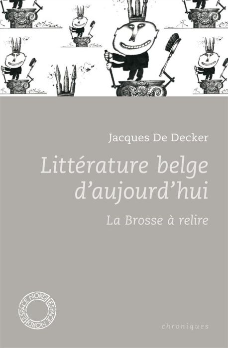 Emprunter Littérature belge d'aujourd'hui / La brosse à relire livre