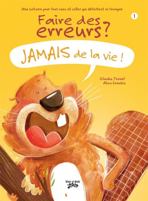 Emprunter Faire des erreurs? Jamais de la vie ! livre