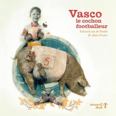 Emprunter Vasco le cochon footballeur livre