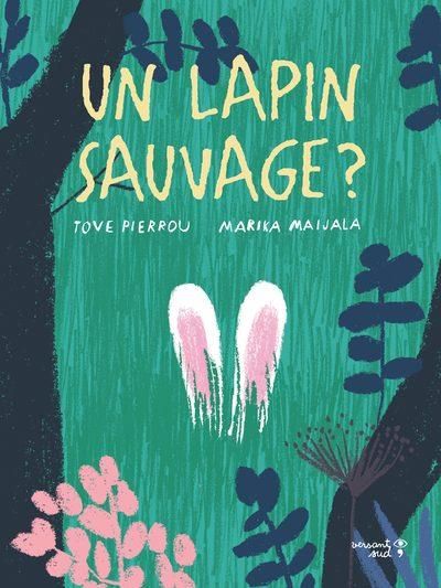 Emprunter Un lapin sauvage ? livre