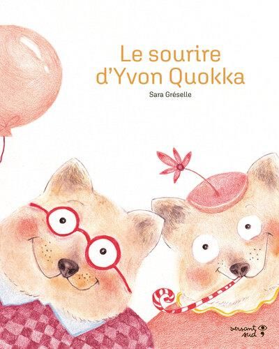 Emprunter Le sourire d'Yvon Quokka livre