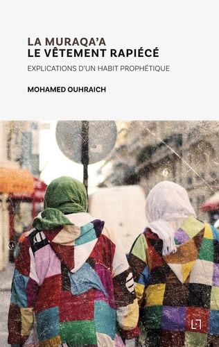 Emprunter Le Vêtement Rapiécé. Explications d'un habit prophétique livre