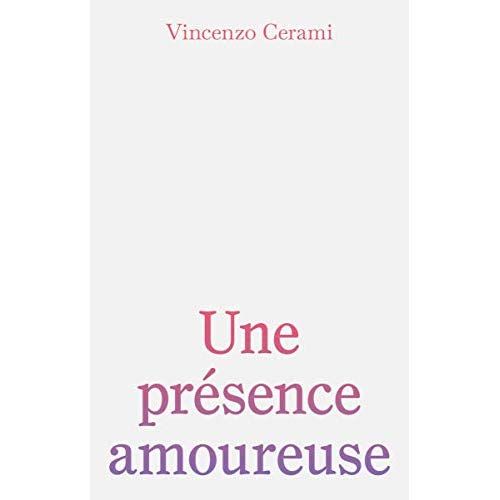 Emprunter Une présence amoureuse livre