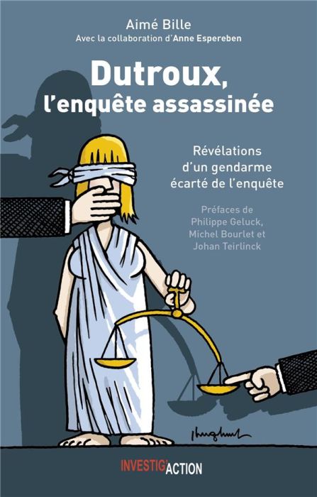 Emprunter Dutroux, L'enquête assassinée. Révélation d'un gendarme écarté de l'enquête livre