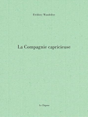 Emprunter La compagnie capricieuse livre