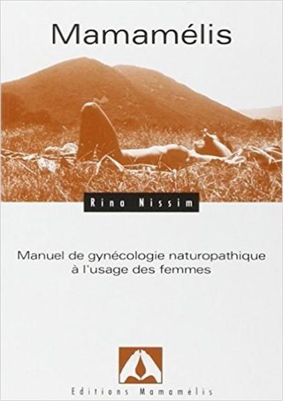 Emprunter Mamamélis. Manuel de gynécologie naturopathique à l'usage des femmes livre