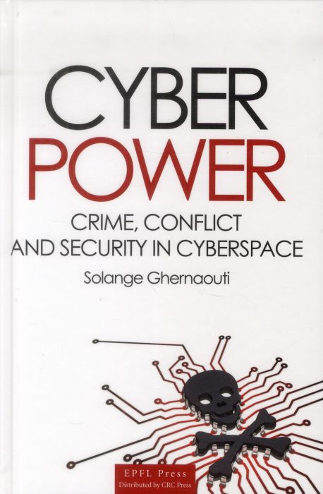 Emprunter CYBERPOWER - CRIME, CONFLICT AND SECURITY IN THE CYBERSPACE. livre