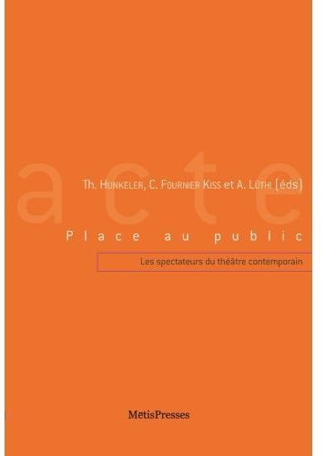 Emprunter Place au public. Les spectateurs du théâtre contemporain livre