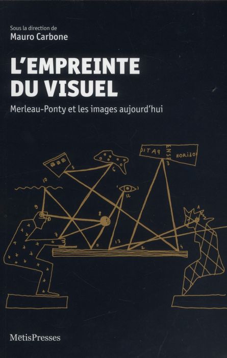 Emprunter L'empreinte du visuel. Merleau-Ponty et les images aujourd'hui livre