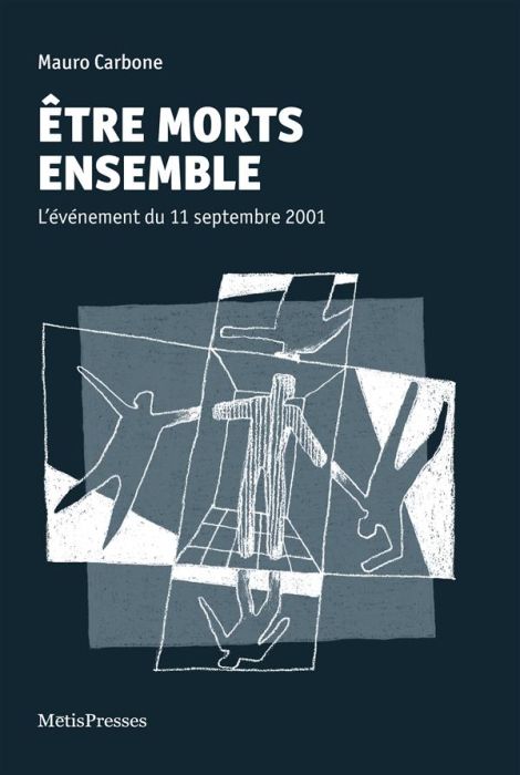 Emprunter Etre morts ensemble. L'événement du 11 septembre 2001 livre