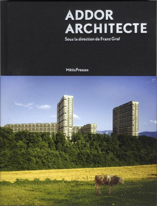 Emprunter Georges Addor architecte (1920-1982) livre