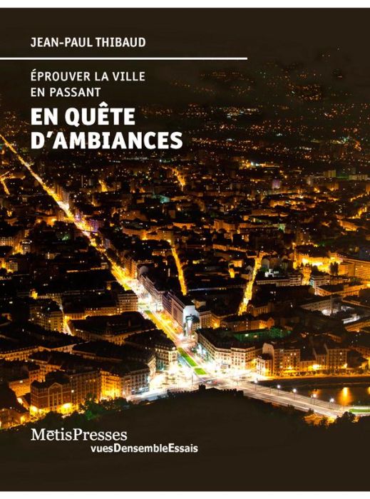 Emprunter En quête d'ambiances. Eprouver la ville en passant livre