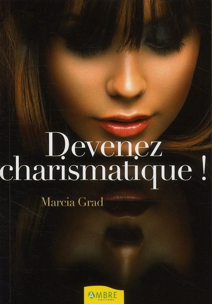 Emprunter Devenez charismatique ! livre