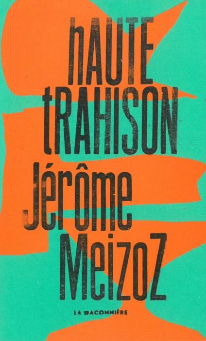 Emprunter Haute trahison. Monologue livre