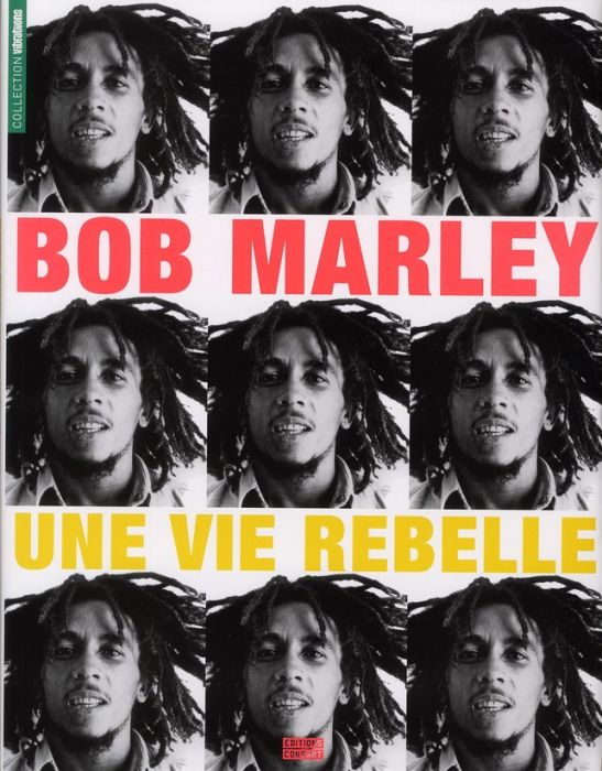 Emprunter Bob Marley / Une vie rebelle livre