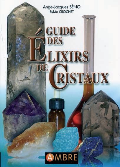 Emprunter Guide des Elixirs de Cristaux. 5e édition livre