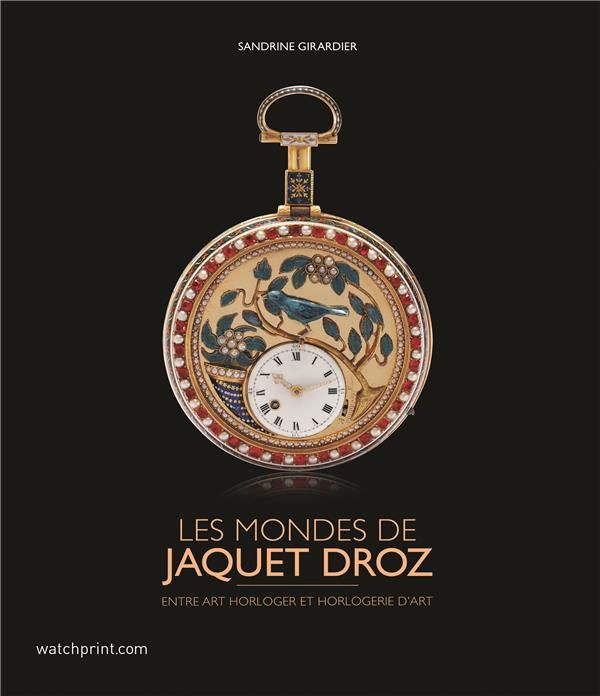 Emprunter Les mondes de Jaquet Droz. Entre art horloger et horlogerie d'art livre