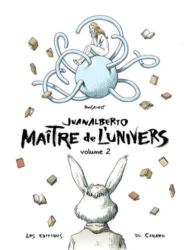 Emprunter Juanalberto Maître de l'Univers Tome 2 livre