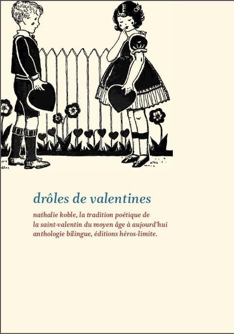 Emprunter Drôles de Valentines. La tradition poétique de la Saint-Valentin du Moyen Age à aujourd'hui livre
