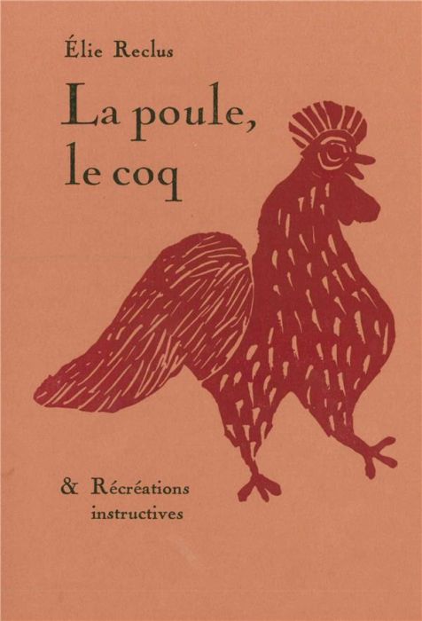 Emprunter La poule, le coq & Récréations instructives livre