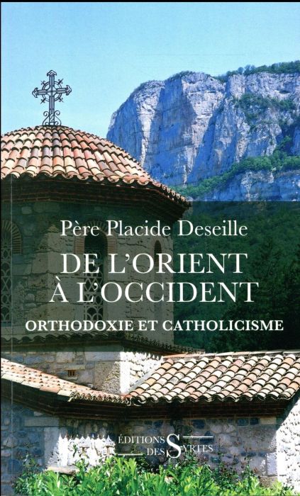 Emprunter De l'Orient à l'Occident. Orthodoxie et catholicisme livre